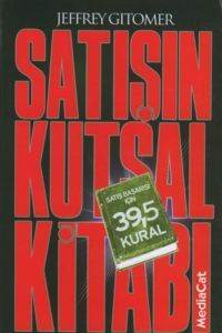 Satışın Kutsal Kitabı; Satış Başarısı İçin 39,5 Kural - Mediacat Kitapları