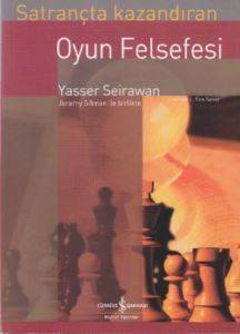 Satrançta Kazandıran Oyun Felsefesi - 1