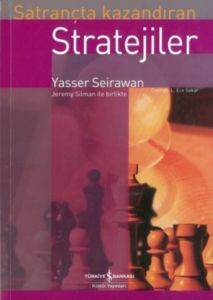 Satrançta Kazandıran Stratejiler - İş Bankası Kültür Yayınları