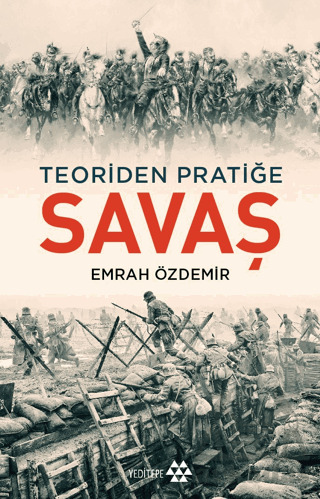 Savaş - Teoriden Pratiğe - Yeditepe Yayınevi