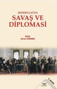 Savaş Ve Diplomasi - Modern Çağ'da - Altınordu