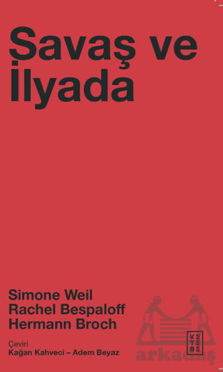 Savaş Ve İlyada - Ketebe Yayınları