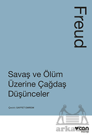 Savaş Ve Ölüm Üzerine Çağdaş Düşünceler - 1