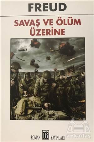 Savaş ve Ölüm Üzerine Düşünceler - 1