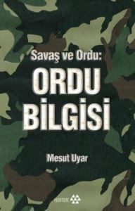 Savaş Ve Ordu: Ordu Bilgisi - 1