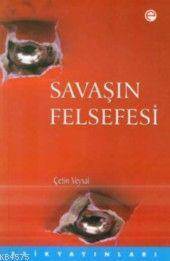 Savasin Felsefesi - 1