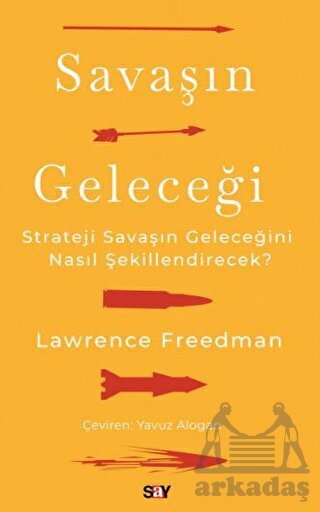 Savaşın Geleceği - Say Yayınları