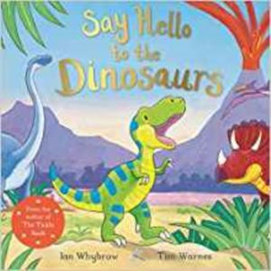 Say Hello To The Dinosaurs - 1