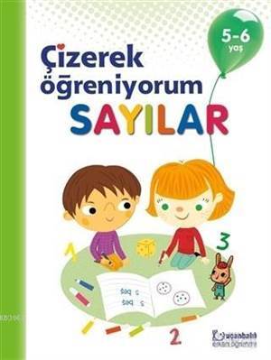 Sayılar - Çizerek Öğreniyorum 5-6 Yaş - Uçanbalık Yayıncılık