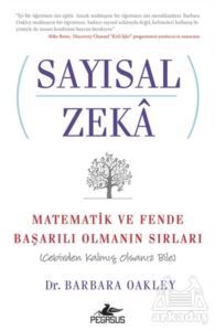 Sayısal Zeka: Matematik Ve Fende Başarılı Olmanın Sırları (Cebirden Kalmış Olsanız Bile) - Pegasus Yayınları