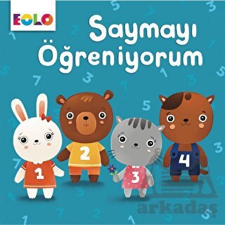 Saymayı Öğreniyorum - Eolo Yayıncılık