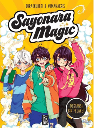 Sayonara Magic 2-Destansı Bir Felaket - XLIBRIS