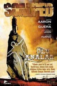 Scalped Cilt 3; Ölü Analar - Özer Sahaf - Çizgi Düşler