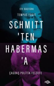 Schmitt'ten Habermas'a Çağdaş Politik Felsefe - Fol Kitap