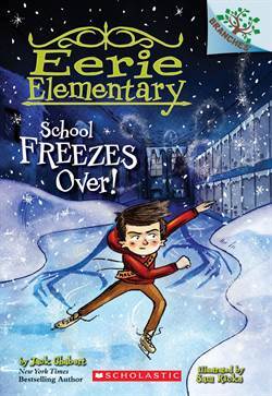 School Freezes Over (Eerie Elementary 5) - Scholastic USA