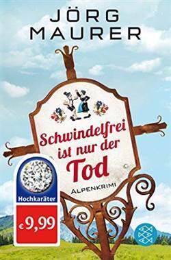 Schwindelfrei Ist Nur Der Tod - Fischer Verlag