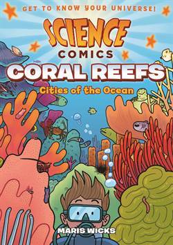 Science Comics: Coral Reefs - 1