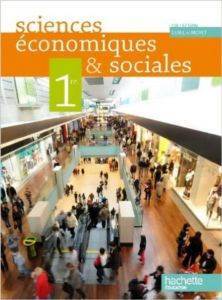 Sciences Economiques et Sociales 1re ES - Livre Elève Format Compact - Hachette Livre International