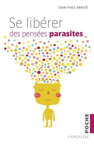 Se libérer des pensées parasites - 1