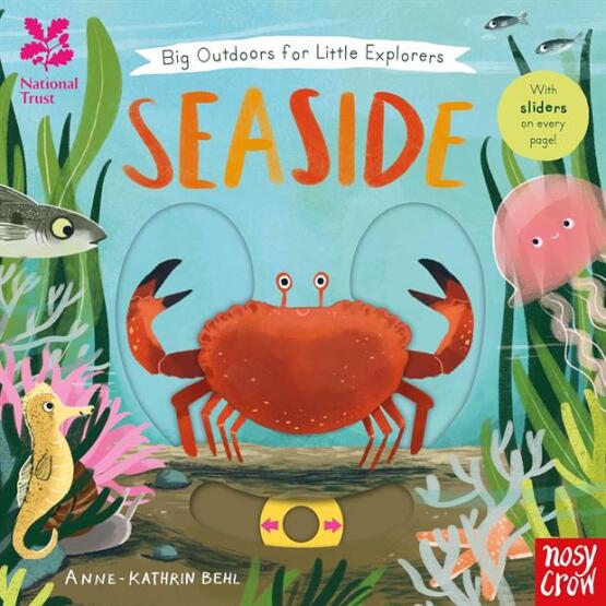 Seaside - Big Outdoors for Little Explorers - Nosy Crow