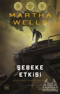 Şebeke Etkisi - Katilbot Günlükleri 5 - İthaki Yayınları