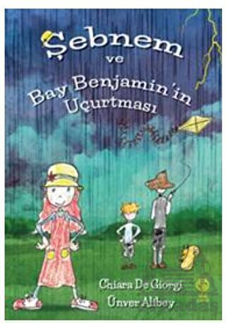 Şebnem Ve Bay Benjamin’İn Uçurtması - Sia Kitap