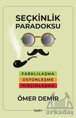Seçkinlik Paradoksu - 1