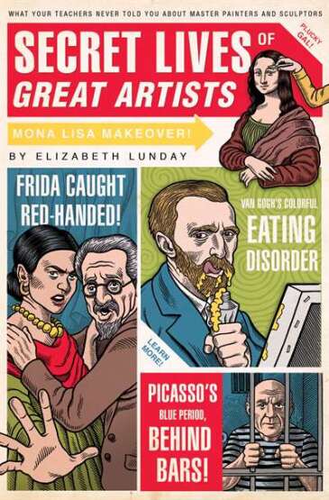 Secret Lives of Great Artists - Quirk Books USA