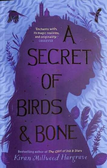 Secret of Birds & Bone - Scholastic UK