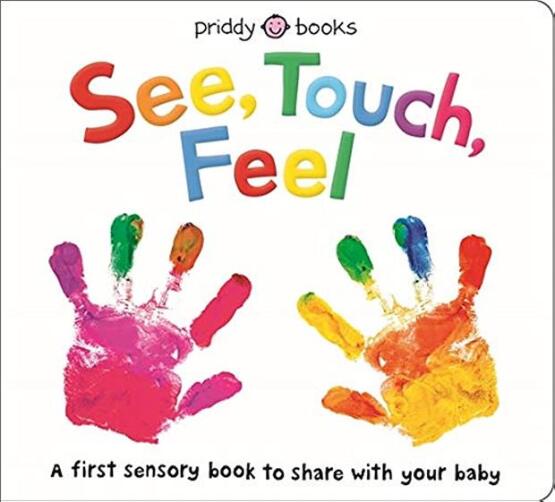 See, Touch, Feel - Priddy Books