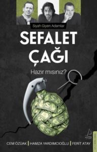 Sefalet Çağı - Hazır Mısınız? Siyah Giyen Adamlar - Destek Yayınları