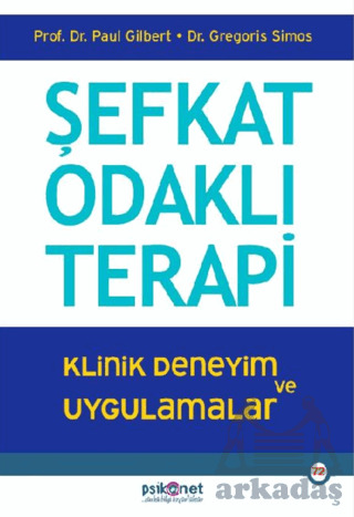 Şefkat Odaklı Terapi - Psikonet Yayınları