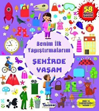 Şehirde Yaşam - Benim İlk Yapıştırmalarım - Teleskop Popüler Bilim