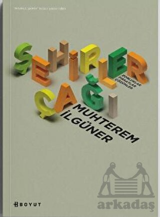 Şehirler Çağı - Boyut Yayın Grubu