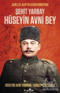 Şehit Yarbay Hüseyin Avni Bey - Kronik Kitap