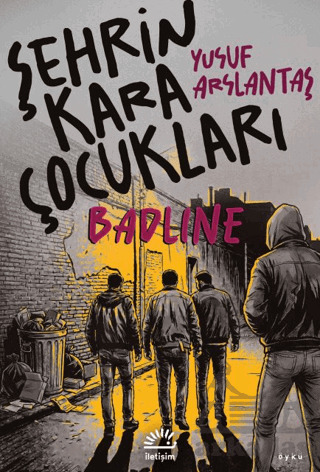 Şehrin Kara Çocukları - 1