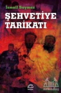 Şehvetiye Tarikatı - İletişim Yayınevi