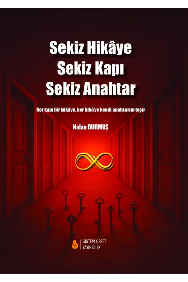 Sekiz Hikaye Sekiz Kapı Sekiz Anahtar - Sistem Ofset Yayıncılık