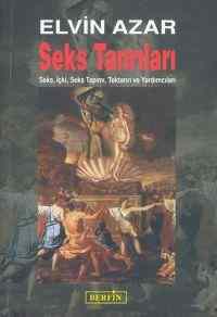 Seks Tanrıları; Seks, İçki, Seks Tapımı, Tektanrı ve Yardımcılar - Berfin Yayınları