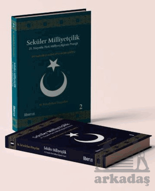 Seküler Milliyetçilik: Teori Ve Pratik (2 Cilt Takım) - Liberus Yayınları