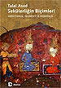 Sekülerliğin Biçimleri; Hıristiyanlık, İslamiyet ve Modernlik - 1