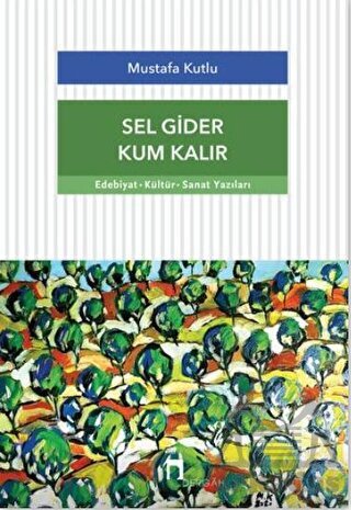 Sel Gider Kum Kalır - Dergah Yayınları