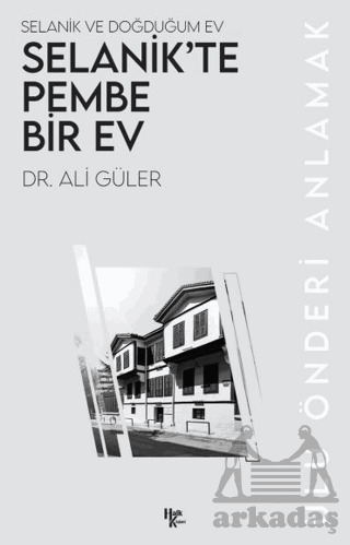 Selanik’Te Pembe Bir Ev - Halk Kitabevi