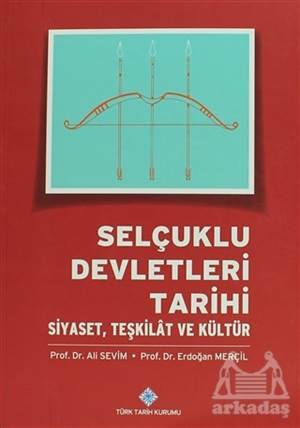 Selçuklu Devletleri Tarihi - Türk Tarih Kurumu Yayınları