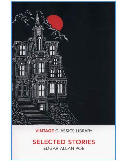 Selected Stories - Edgar Allan Poe - Vintage Books UK