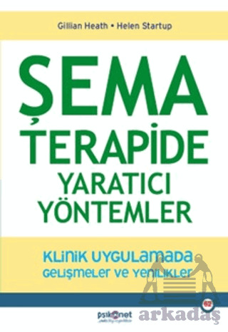 Şema Terapide Yaratıcı Yöntemler - Psikonet Yayınları