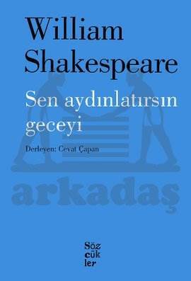 Sen Aydınlatırsın Geceyi - Sözcükler Yayınları