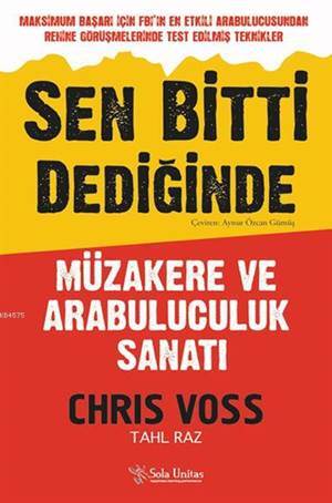 Sen Bitti Dediğinde; Müzakere Ve Arabuluculuk Sanatı - Sola Unitas