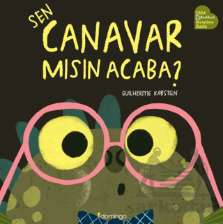 Sen Canavar Mısın Acaba? - Domingo Yayınevi
