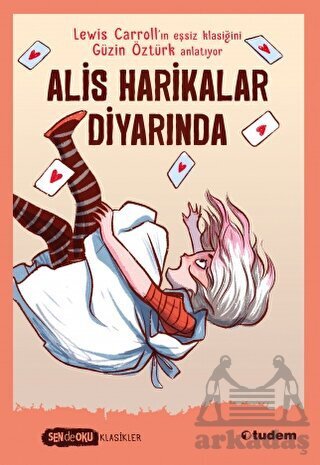 Sen De Oku - Alis Harikalar Diyarında - Tudem Yayınları